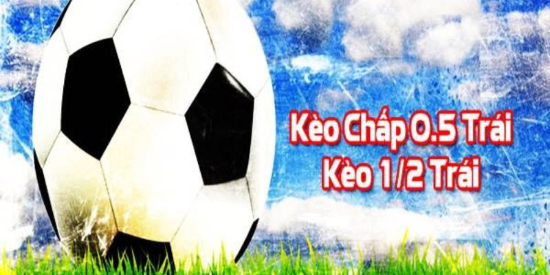 Kèo chấp 1/2 chiến lược