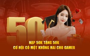 Nạp 50k tặng 50k